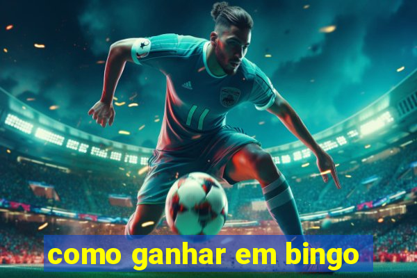 como ganhar em bingo